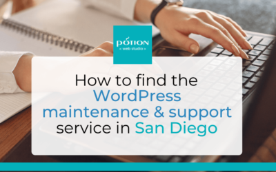 How to find the right WordPress support and maintenance service in San Diego