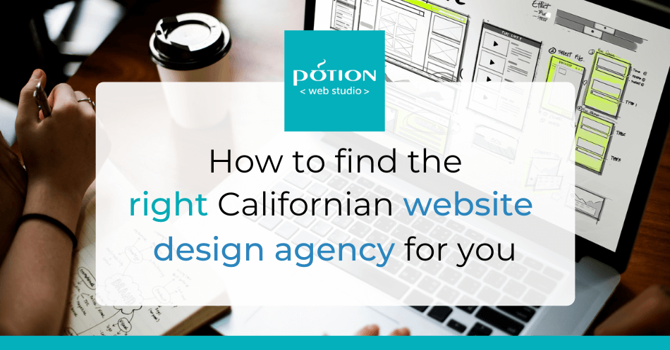 How to find the right Californian website design agency for you